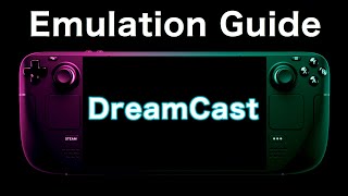 Sega Dreamcast on Steam Deck Emulation Guide-EmuDeck RetroArch FlyCast