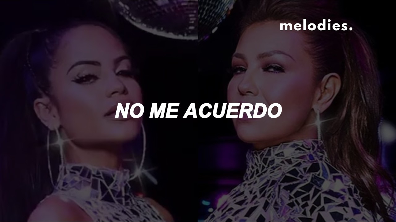 Thalía, Natti Natasha - No Me Acuerdo [Letra/Lyrics]