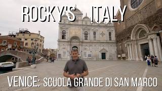 ROCKY'S ITALY: Venice - Scuola Grande di San Marco