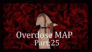 Overdose [..Part 25..]