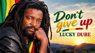 Lucky dube Style _Don't give up better days are coming