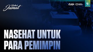 Nasehat Untuk Para Pemimpin | Ustaz Dr. Muhammad Yusran Anshar, Lc., M.A.