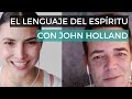 El Lenguaje del Espíritu con John Holland (medium) Subtítulos en Español