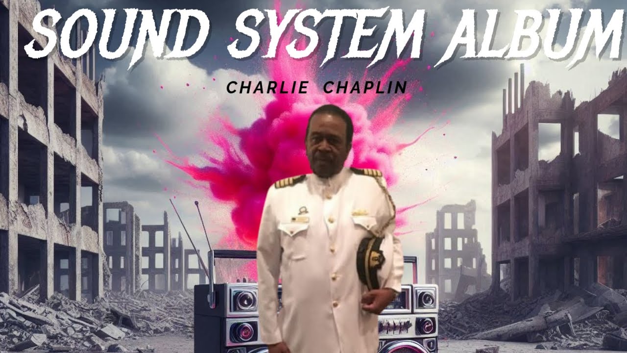 Charlie Chaplin - We Hot [Sound System Album] - YouTube