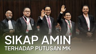 Sikap AMIN Terhadap Putusan MK