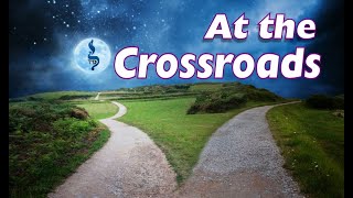 At the Crossroads | A Mussar Teaching