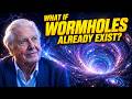 25 Mind Blowing Facts About Wormholes | Sir David Attenborough