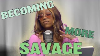 BECOMING MORE SAVAGE! | The Slumflower Hour podcast