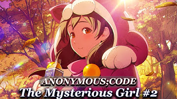 The Mysterious Girl...Momo?? | ANONYMOUS;CODE #2