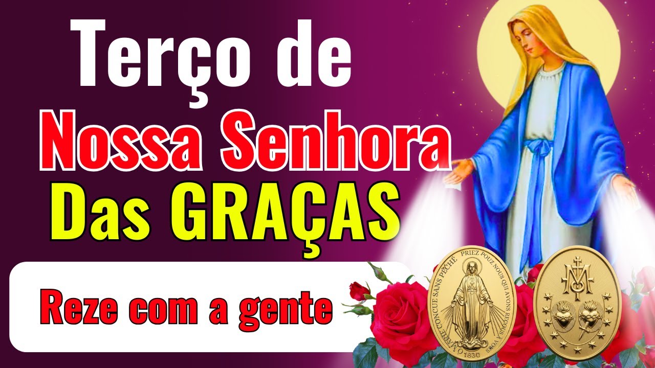 💠📿TERÇO DE NOSSA SENHORA DAS GRAÇAS PELA FAMÍLIA | Oração completa 🌹CAMINHOS DA PROMESSA