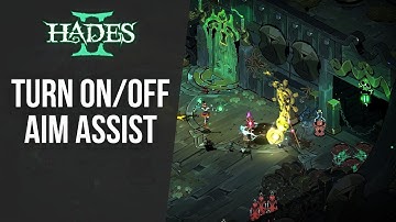 How to Turn On/Off Aim Assist in Hades 2