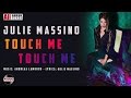 Julie Massino Touch Me Touch Me Official Lyric Video mp3