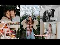 Day in my life vlog morning routine shopping christmas tree farm date night routine