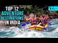 Top 12 adventure destinations in india for those who like the thrill  curly tales