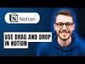 How To Use Drag And Drop In Notion [2026 Guide]