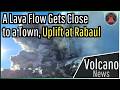 This Week in Volcano News; A Lava Flow Gets Close to a Town, Uplift at Rabaul