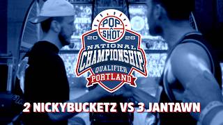 Semi Finals: 2 NICKYBUCKETZ vs 3 JANTAWN | 2026 Pop-A-Shot Portland Championship Qualifier