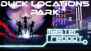 Master Reboot - Park Duck Locations - Ducktective Inspector