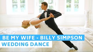 Be my Wife - Billy Simpson | Easy and Fun First Dance Choreography  | Wedding Dance ONLINE