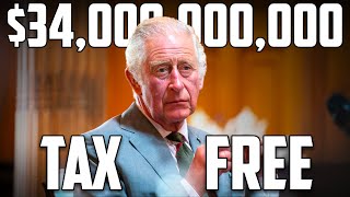 King Charles’ Crazy $34 Billon TAX FREE Inheritance