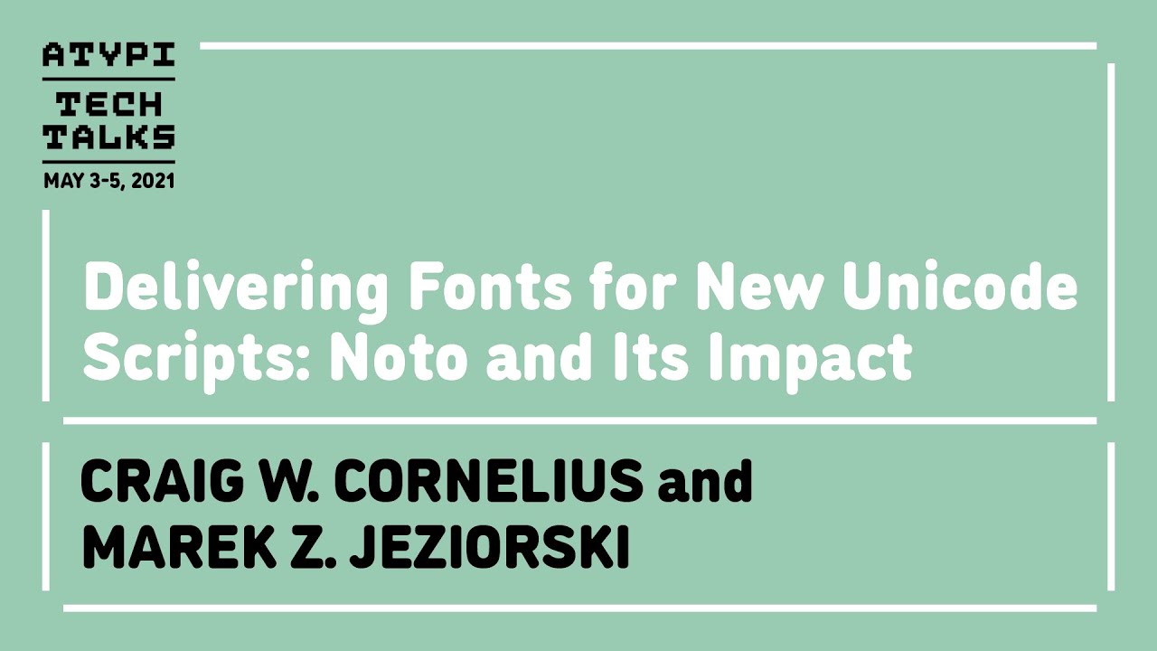 Delivering Fonts for New Unicode Scripts | Craig Cornelius and Marek ...