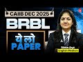 CAIIB BRBL Expected Paper | BRBL Revision | CAIIB Dec 2025 BRBL Marathon | BRBL by Nikkita Singh