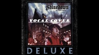 Shinedown - "Persistence" (Vocal Cover)