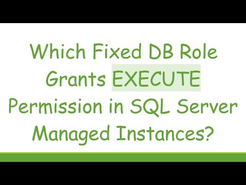 Which Fixed DB Role Grants EXECUTE Permission in SQL Server Managed Instances?