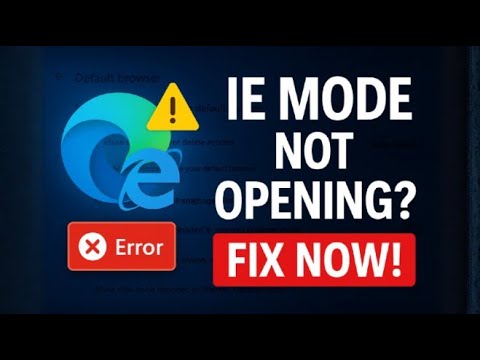 Internet Explorer Mode Not Opening in Microsoft Edge | 100% Working Fix ...
