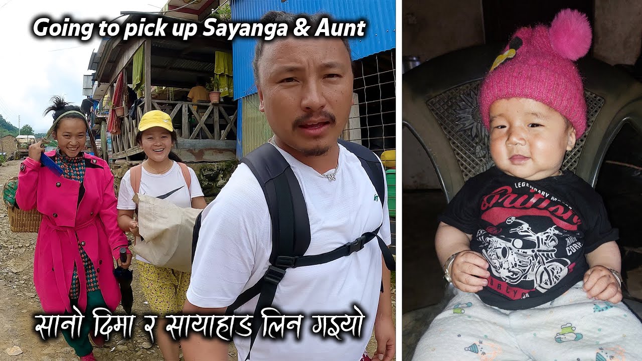 We are going to Pick up Aunty (Sano Dima) & Sayahang on Patheka || Return home with great difficulty