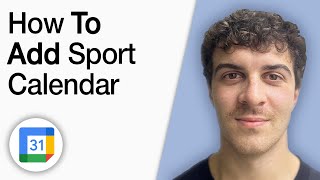 How to Add Sport Calendar in Google Calendar [2025 Full Guide]