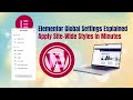 Master Elementor Global Settings | Apply Site-Wide Colors, Fonts &amp; Layouts (Step-by-Step Tutorial)