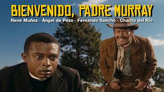 BIENVENIDO, PADRE MURRAY (Ramón Torrado, 1962) EUROWESTERN