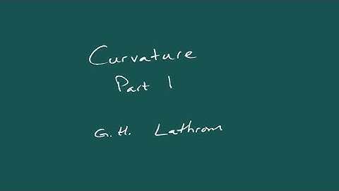 Curvature - Part 1