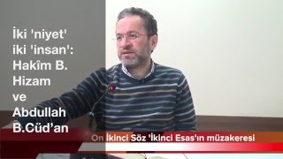 İki niyet iki insan: Hakîm b. Hizam ve Abdullah b. Cüd’an