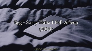 Egg - Sorry Haha I Fell Asleep (Lyrics | Subtítulos en español)