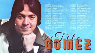 TITO GOMEZ | SUS MEJORES CANCIONES - MIX SALSA ROMANTICA DE TITO GOMEZ