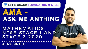 AMA - Ask Me Anything | Strategy for NTSE Stage 1 & Stage 2 | Mathematics | Foundation Course