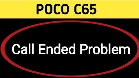 POCO c65 call ended problem kaise theek Karen, how to solve call ended problem in POCO c65