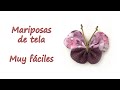 Cómo hacer MARIPOSAS de tela