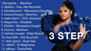 3 Step 2026 Mix vol Iii Afro Housemawhoo Ciza Jazzwrld Thukuthela Bengicela Magumba Uvalo