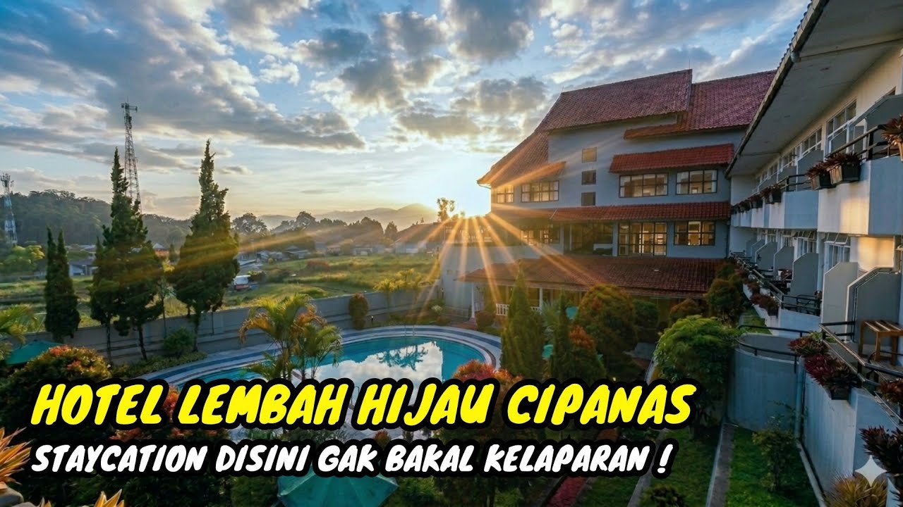 Hotel LEMBAH HIJAU Cipanas. Staycation Disini Gak Bakal Kelaparan! 