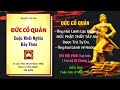 (P3) ĐỨC CỐ QUẢN - ĐỨC PHẬT THẦY Được Trả Tự Do . ông Hai Lãnh về Nước . Chương 8,9,10,11,12 .