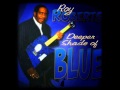 ROY ROBERTS - I'LL CHASE YOUR BLUES AWAY