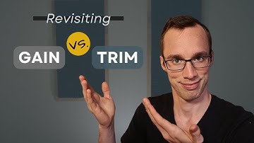 Gain vs. Trim Revisited