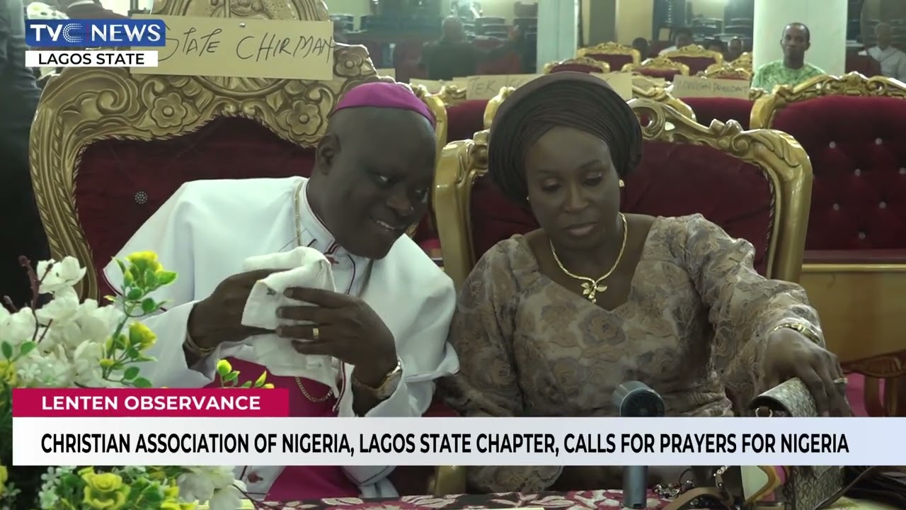 Lenten Observance: Lagos Chapter Of CAN Calls For Prayers For Nigeria