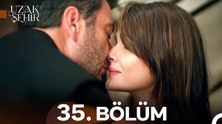 Uzak Şehir 35. Bölüm | HD |
