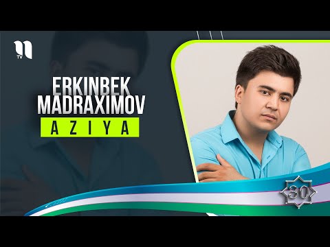 Erkinbek Madraximov — Aziya (audio 2021)