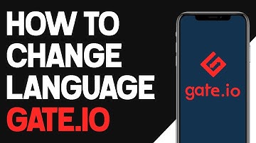 How To Change Language On Gate.io