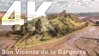 San Vicente de la Barquera. Cantabria en 4K.